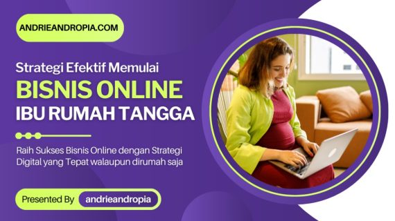 Bisnis Rumahan Ibu-Ibu Tanpa Modal Besar Untungnya Besar Menggunakan Hp Mentornya Andrie Andropia Mantan ASN.